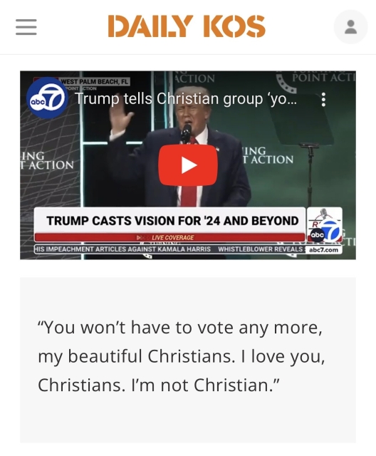 Trump saying "You won't have to vote any more, my beautiful Christians. I love you, Christians. I'm not Christian."