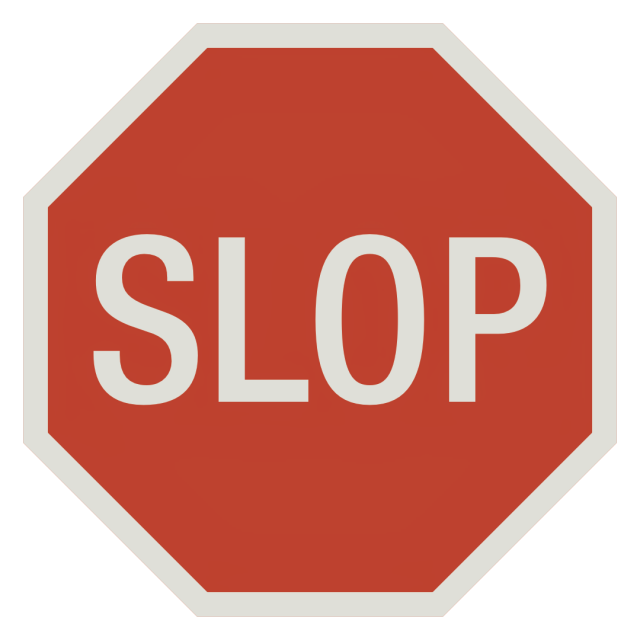 A STOP sign that says SLOP